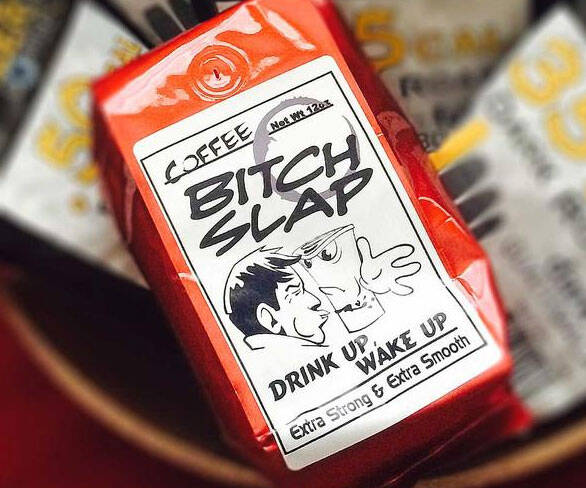 Coffee Bitch Slap - http://coolthings.us
