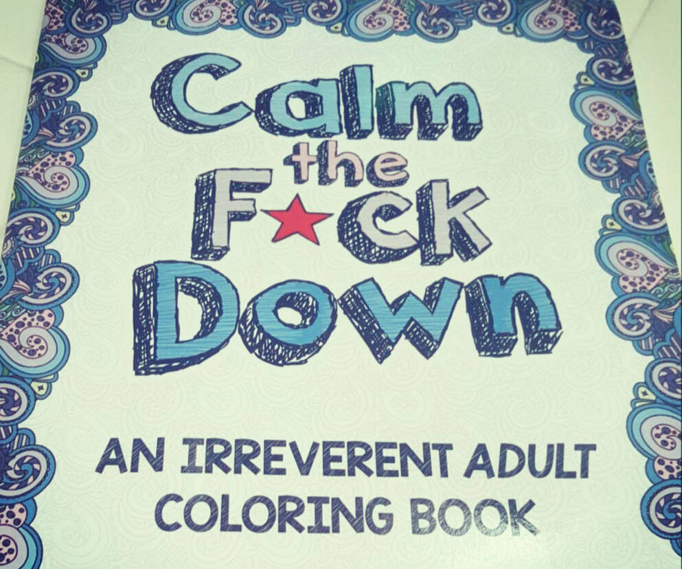 Calm The Fuck Down Coloring Book - //coolthings.us