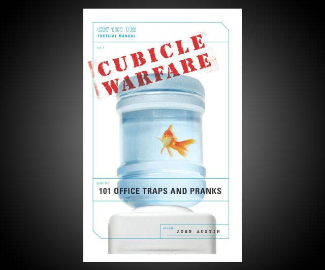 Cubicle Warfare: 101 Office Traps and Pranks - coolthings.us