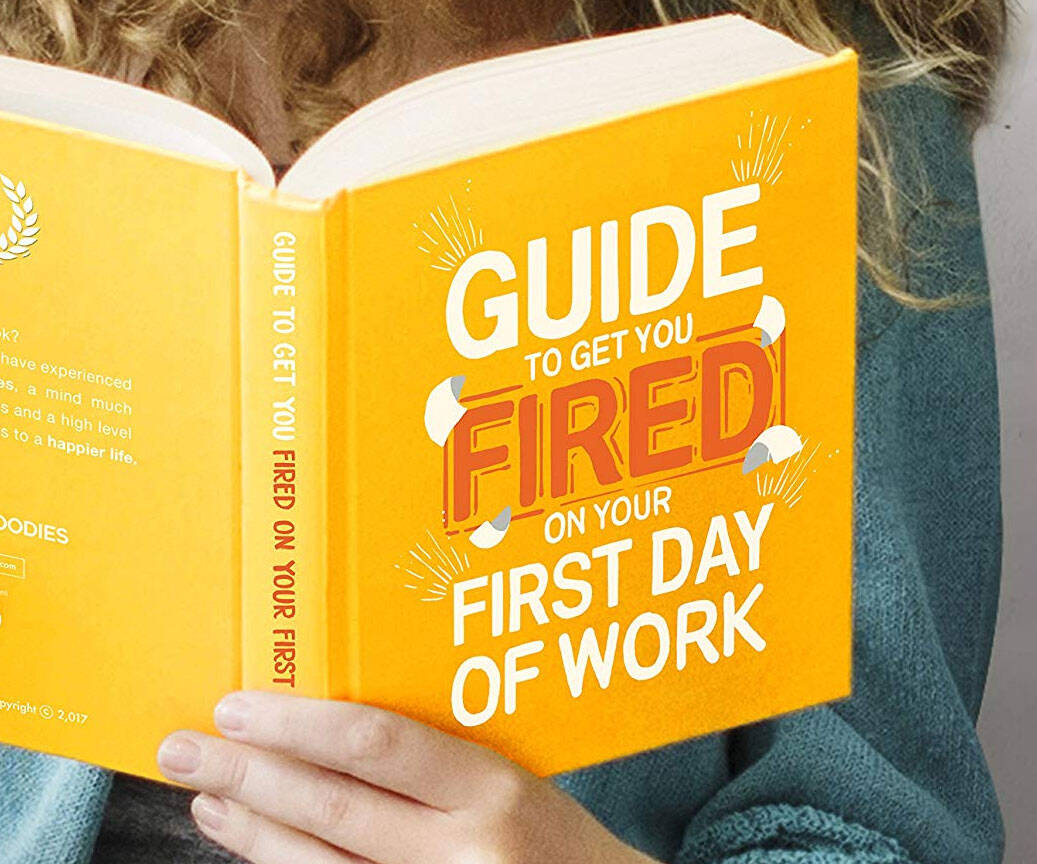 How To Get Fired On Your First Day - coolthings.us