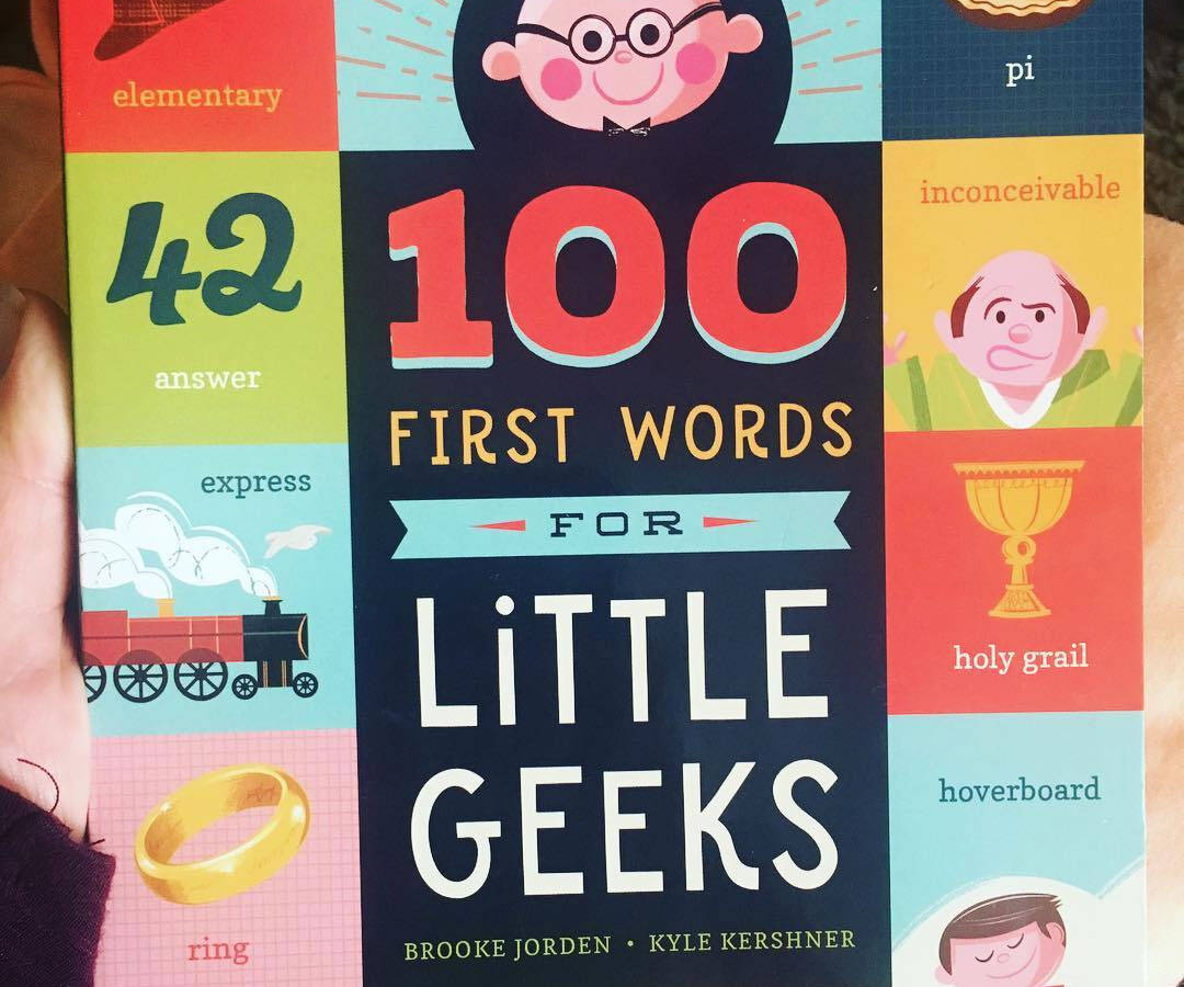 100 First Words for Little Geeks - coolthings.us