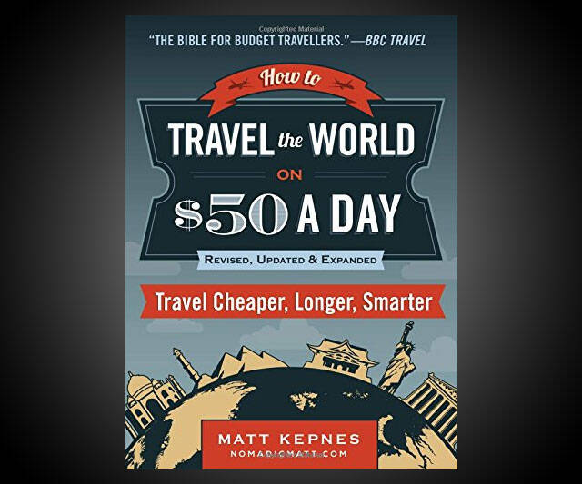 How to Travel the World on $50 a Day - //coolthings.us
