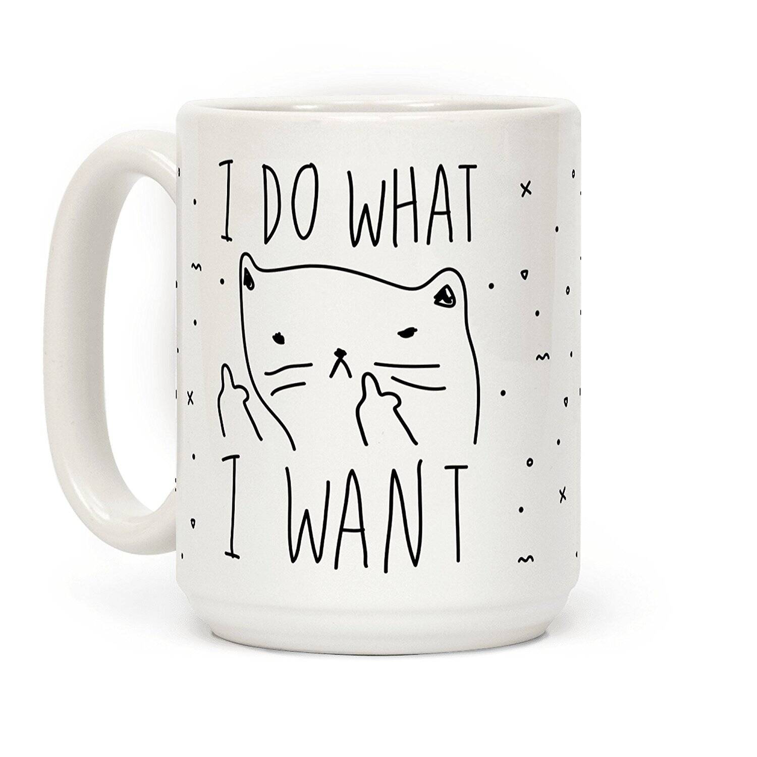 I Do What I Want - Cat Mug