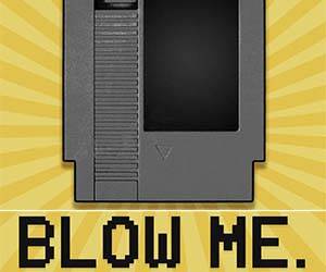 NES Cartridge Blow Me Poster