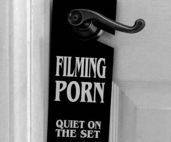 Filming Porn Do Not Disturb Sign