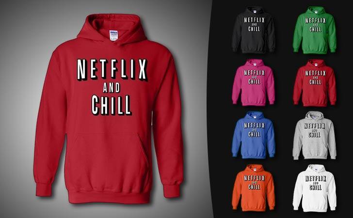 Netflix And Chill Hoodie