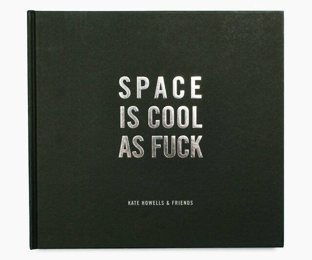 Space Is Cool As Fuck - coolthings.us