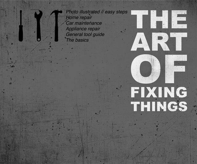 The Art of Fixing Things - //coolthings.us