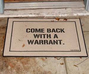 Come Back With A Warrant Doormat - //coolthings.us