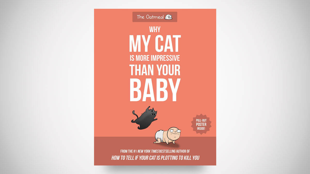 My Cat Is More Impressive Than Your Baby - //coolthings.us