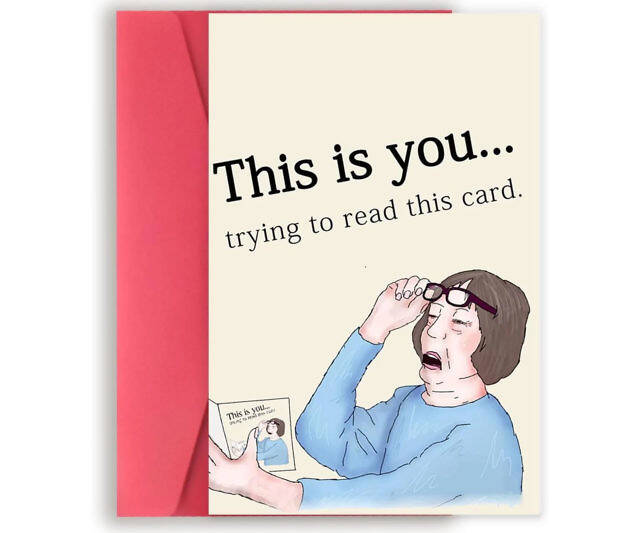 This Is You Trying To Read This Card - //coolthings.us