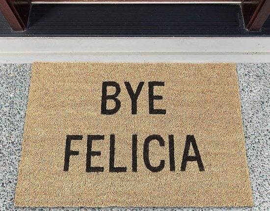 Bye Felicia Doormat