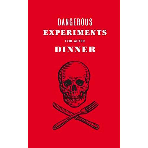 Dangerous Experiments for After Dinner Book