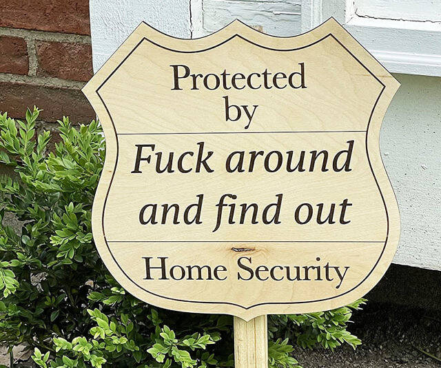 Protected By F**k Around And Find Out