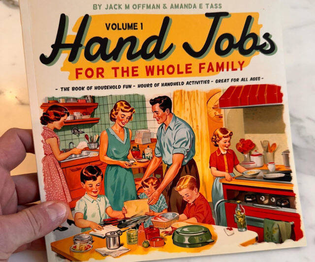 Hand Jobs For The Whole Family - //coolthings.us
