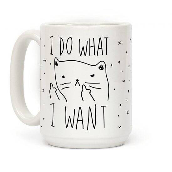I Do What I Want -- Cat Mug - //coolthings.us