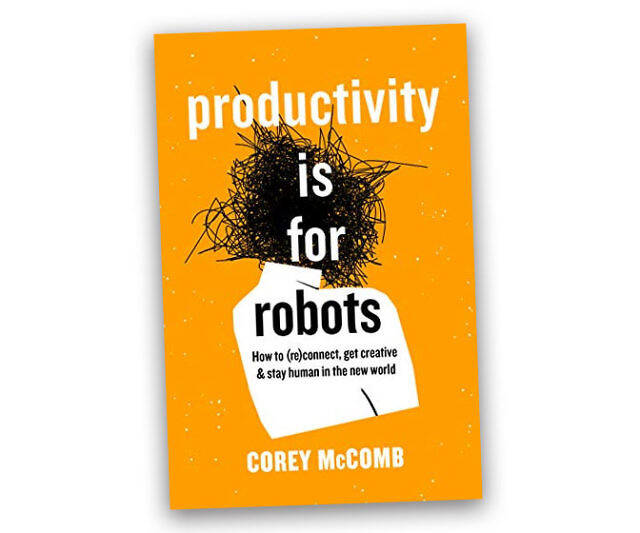Productivity Is For Robots - //coolthings.us
