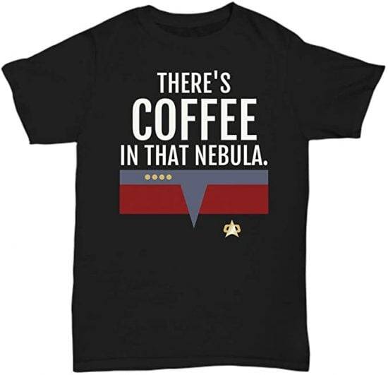 There's Coffee in that Nebula Shirt - //coolthings.us