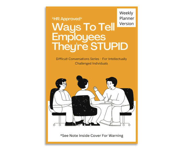 Ways to Tell Employees They're Stupid - //coolthings.us