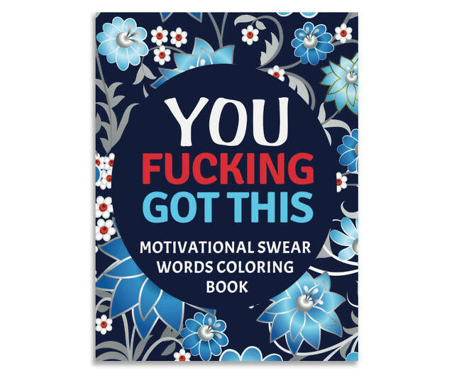 You F'ing Got This Coloring Book - //coolthings.us