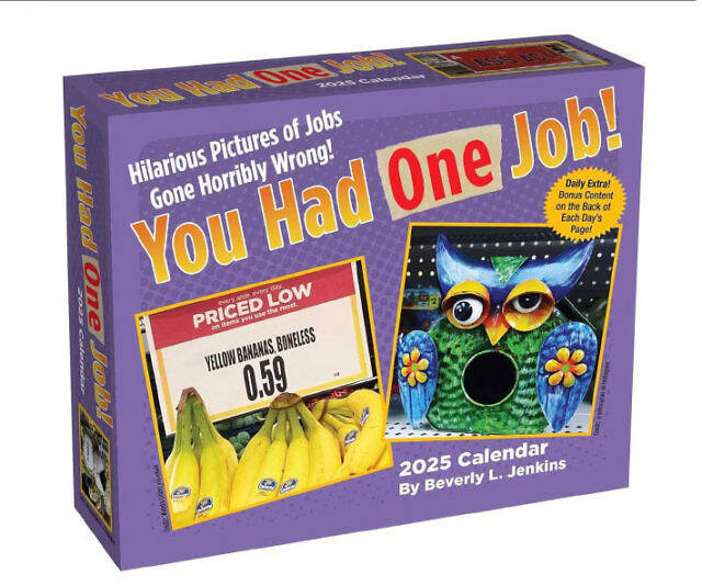 You Had One Job Day-To-Day Calendar - //coolthings.us